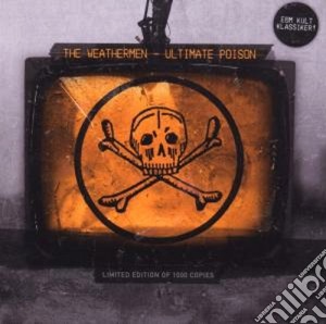 Ultimate poison cd musicale di The Weathermen