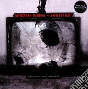 Aircrash Bureau - Exhibition cd musicale di Bureau Aircrash