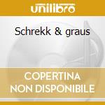 Schrekk & graus cd