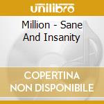 Million - Sane And Insanity cd