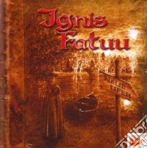 Ignis Fatuu - Neue Ufer cd musicale di Fatuu Ignis