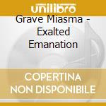 Grave Miasma - Exalted Emanation cd