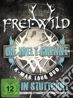 (Music Dvd) Frei.Wild - Die Welt Brennt - Live In Stuttgart cd