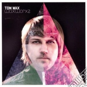 Tom Wax - Waxworx 2 cd musicale di Tom Wax
