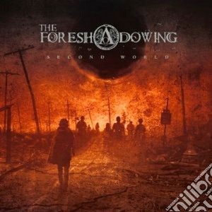 Foreshadowing (The) - Second World cd musicale di The Foreshadowing
