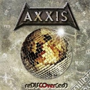 Axxis - Rediscovered cd musicale di Axxis