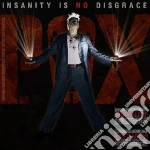 P.o.x. - Insanity Is No Disgrace cd