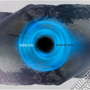 Ien Oblique - Drowning World cd musicale di Oblique Ien