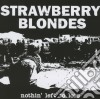 Strawberry Blondes - Nothin' Left To Lose cd