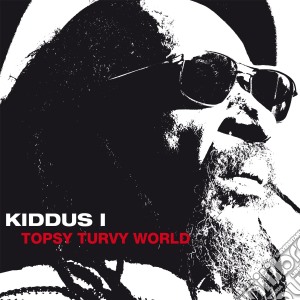 Kiddus I - Topsy Turvy World cd musicale di Kiddus I