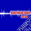 Heartbreak Radio - On Air cd