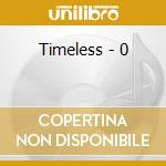 Timeless - 0 cd