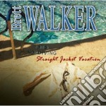 Brett Walker - Straight Jacket Vacation