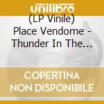 (LP Vinile) Place Vendome - Thunder In The Distance vinile