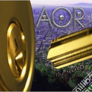 Aor - The Secrets Of L.a cd musicale di Aor