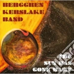 Bergreen Kerslake Ba - The Sun Has Gone Hazy cd