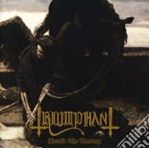 Triumphant - Herald The Unsung cd musicale di Triumphant