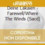 Deine Lakaien - Farewell/Where The Winds (Sacd) cd