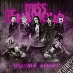 Miss Behaviour - Double Agent cd musicale di Miss Behaviour