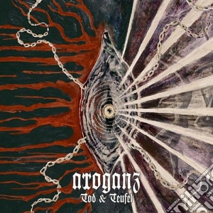 Arroganz - Tod & Teufel cd musicale di Arroganz