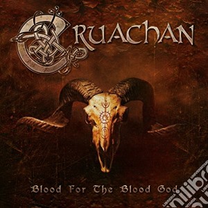 Cruachan - Blood For The Blood God cd musicale di Cruachan