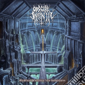 Obscure Infinity - Perpetual Descending Into Nothingness cd musicale di Obscure Infinity