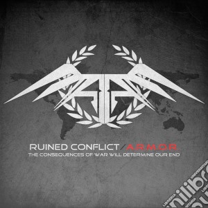 Ruined Conflict - A.r.m.o.r. cd musicale di Conflict Ruined