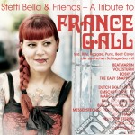 Steffi Bella & Friends - A Tribute To France Gall (2 Cd)