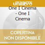 One I Cinema - One I Cinema cd