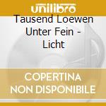 Tausend Loewen Unter Fein - Licht cd