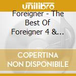 Foreigner - The Best Of Foreigner 4 & More (Limited Boxset) cd musicale di Foreigner