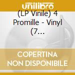 (LP Vinile) 4 Promille - Vinyl (7 Single/Etched B-Side/Black Vinyl) lp vinile di 4 Promille