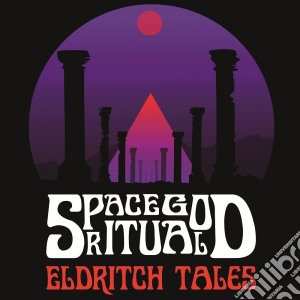 Space God Ritual - Eldritch Tales cd musicale di Space God Ritual