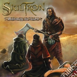 Skiltron - Beheading The Liars cd musicale di Skiltron