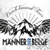 Manner Der Berge - Durch 1000 Feuer cd