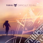 Torul - Difficult To Kill cd