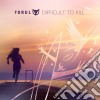 Torul - Difficult To Kill cd
