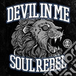 Devil In Me - Soul Rebel cd