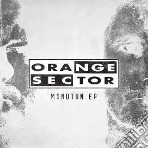 Orange Sector - Monoton cd musicale di Orange Sector