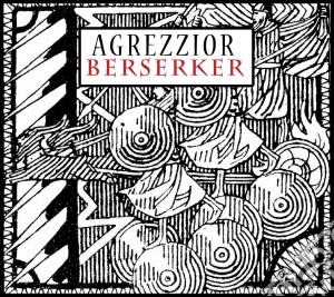 Agrezzior - Berserker cd musicale di Agrezzior