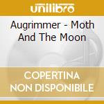 Augrimmer - Moth And The Moon cd
