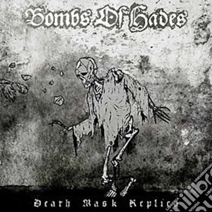 Bomb Of Hades - Death Mask Replica cd musicale di Bomb Of Hades (Swe)