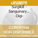 Surgikill - Sanguinary.. -Digi- cd musicale di Surgikill