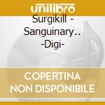 Surgikill - Sanguinary.. -Digi- cd