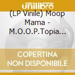(LP Vinile) Moop Mama - M.O.O.P.Topia (Ltd.Gatefold/Red And Blue Vinyl 2 Lp) vinile