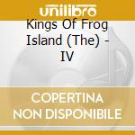 Kings Of Frog Island (The) - IV
