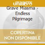 Grave Miasma - Endless Pilgrimage cd