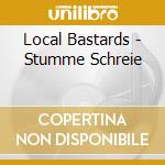 Local Bastards - Stumme Schreie cd