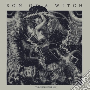Son Of A Witch - Thrones In The Sky cd musicale di Son Of A Witch