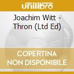Joachim Witt - Thron (Ltd Ed) cd